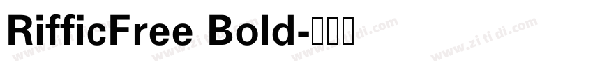 RifficFree Bold字体转换